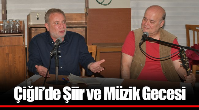 Çiğli’de Şiir ve Müzik Gecesi