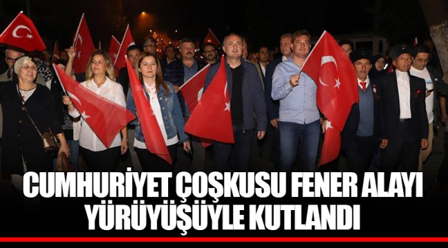 CUMHURİYET ÇOŞKUSU FENER ALAYI YÜRÜYÜŞÜYLE KUTLANDI