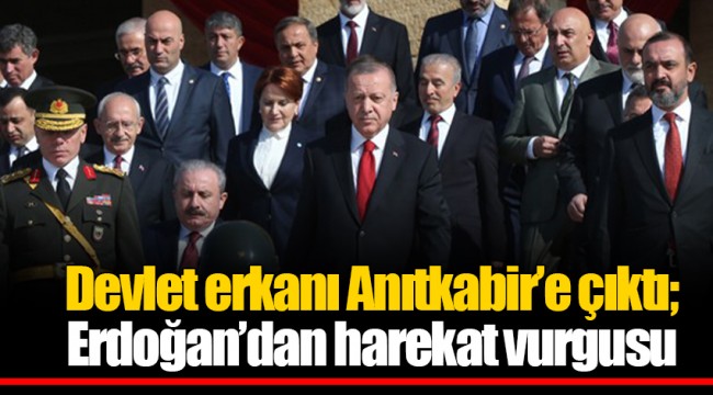 Devlet erkanı Anıtkabir’e çıktı; Erdoğan’dan harekat vurgusu
