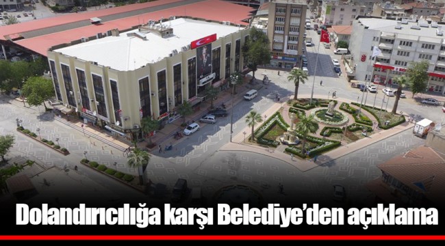 Dolandırıcılığa karşı Belediye’den açıklama