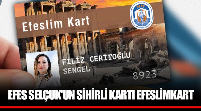 EFES SELÇUK'UN SİHİRLİ KARTI EFESLİMKART