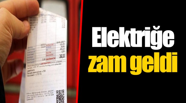 Elektriğe zam geldi