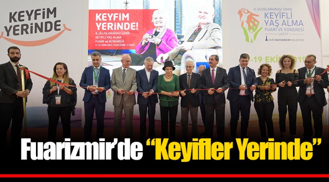 Fuarizmir’de “Keyifler Yerinde”