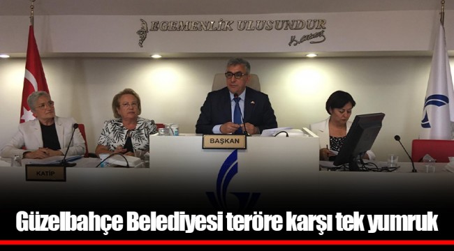 Güzelbahçe Belediyesi teröre karşı tek yumruk