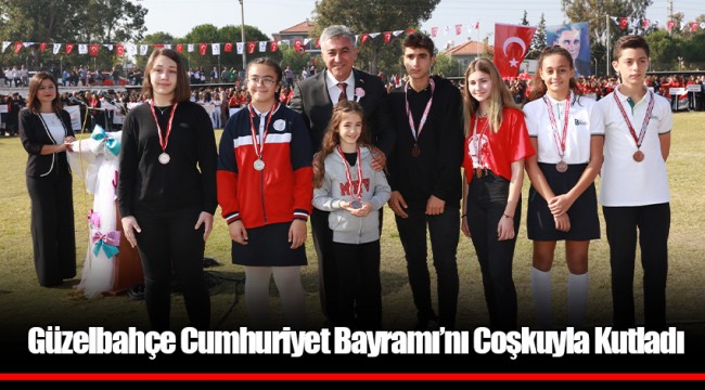 Güzelbahçe Cumhuriyet Bayramı’nı Coşkuyla Kutladı