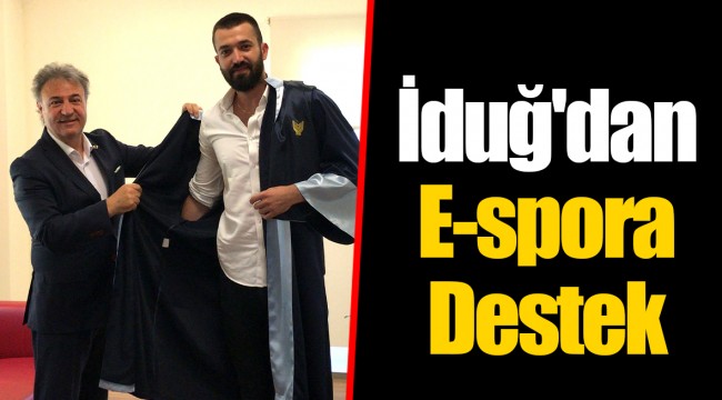 İduğ'dan E-spora Destek