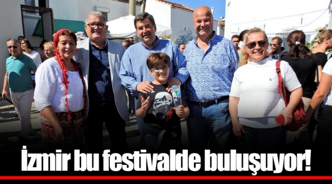 İzmir bu festivalde buluşuyor!