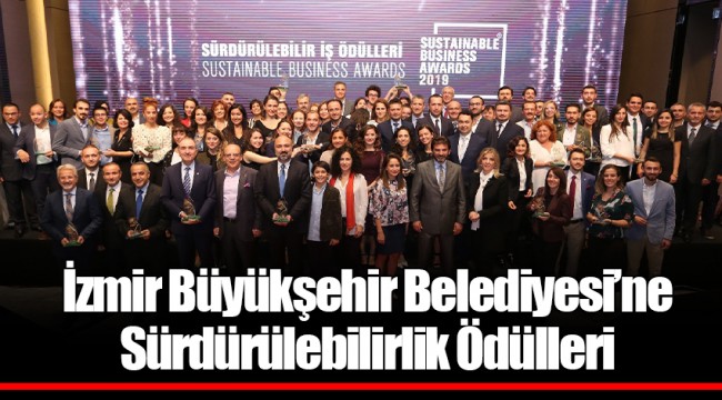 İzmir Büyükşehir Belediyesi’ne Sürdürülebilirlik Ödülleri   