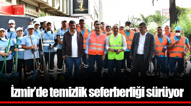 İzmir’de temizlik seferberliği sürüyor