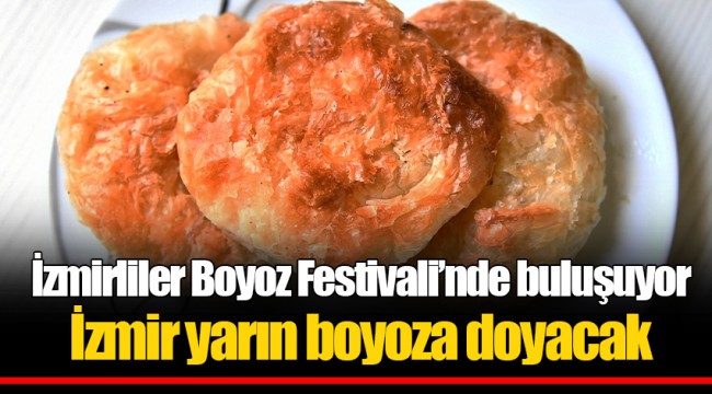 İzmirliler Boyoz Festivali’nde buluşuyor