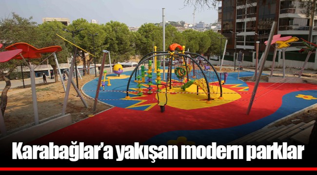 Karabağlar’a yakışan modern parklar