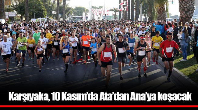 Karşıyaka, 10 Kasım’da Ata’dan Ana’ya koşacak