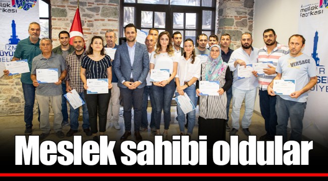 Meslek sahibi oldular