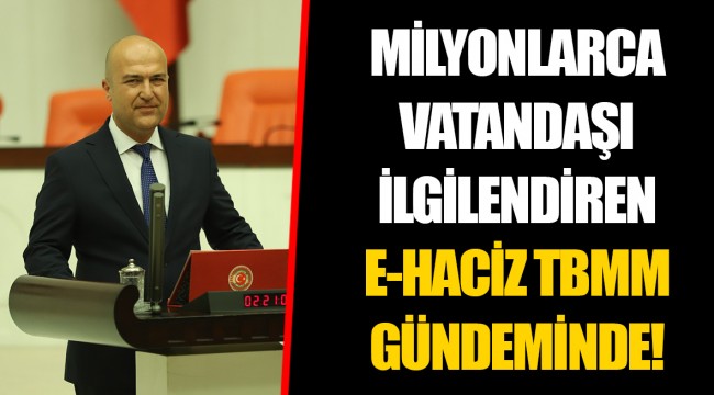 MİLYONLARCA VATANDAŞI İLGİLENDİREN E-HACİZ TBMM GÜNDEMİNDE!
