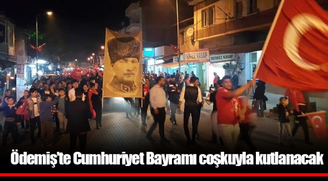 Ödemiş'te Cumhuriyet Bayramı coşkuyla kutlanacak