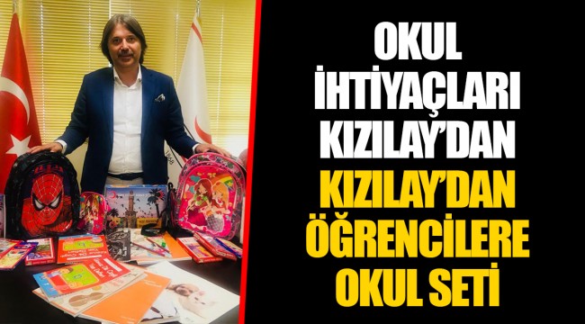 OKUL İHTİYAÇLARI KIZILAY’DAN