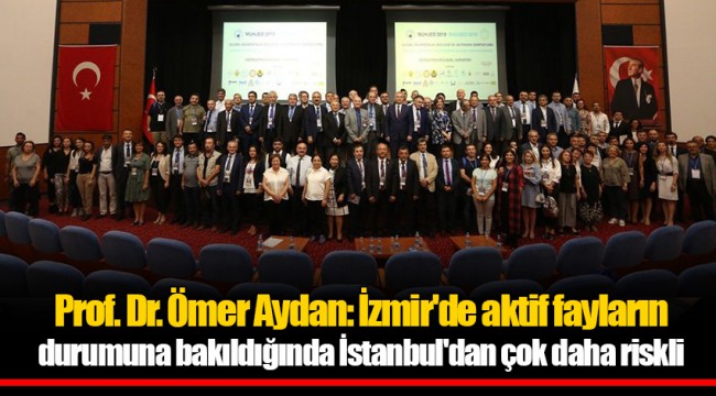 Prof. Dr. Ömer Aydan: İzmir'de aktif fayların durumuna bakıldığında İstanbul'dan çok daha riskli