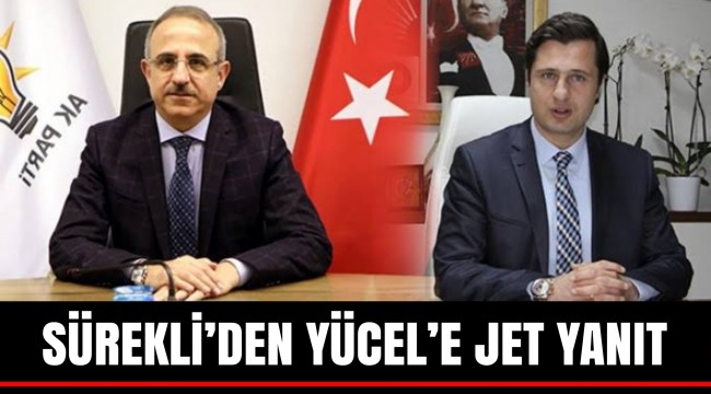 SÜREKLİ'DEN YÜCEL'E JET YANIT