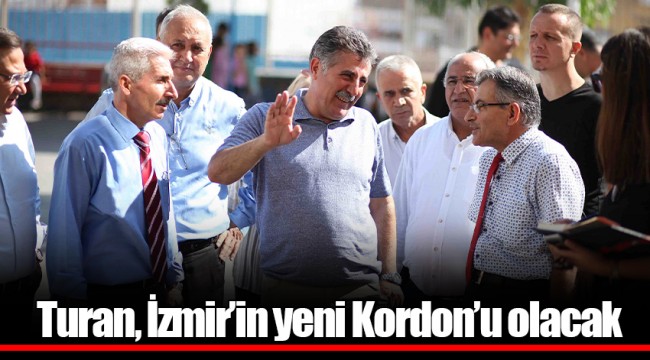 Turan, İzmir’in yeni Kordon’u olacak