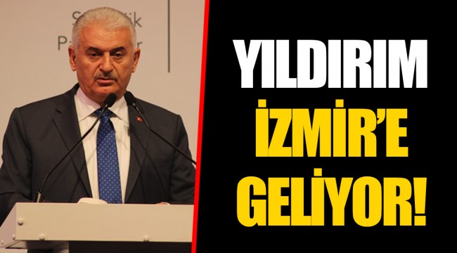 YILDIRIM İZMİR’E GELİYOR!