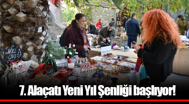 7. Alaçatı Yeni Yıl Şenliği başlıyor!