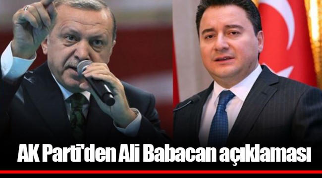 AK Parti'den Ali Babacan açıklaması