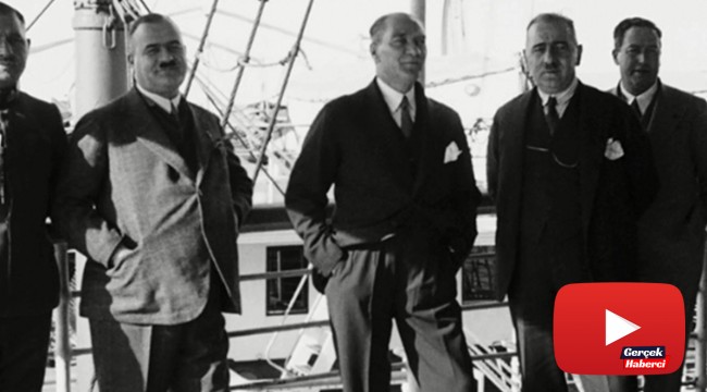 Atatürk’ün ilk kez yayımlanan görüntüleri: 1930’da Ege Vapuru’nda…