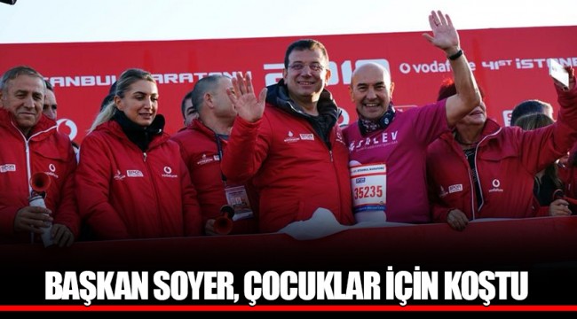 BAŞKAN SOYER, ÇOCUKLAR İÇİN KOŞTU