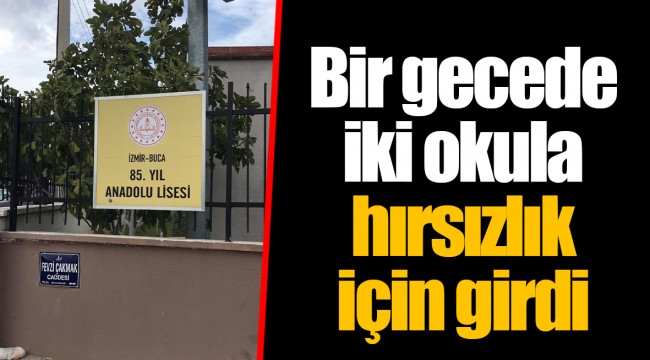 Bir gecede iki okula hırsızlık için girdi