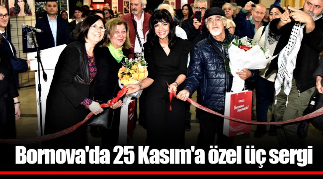 Bornova'da 25 Kasım'a özel üç sergi