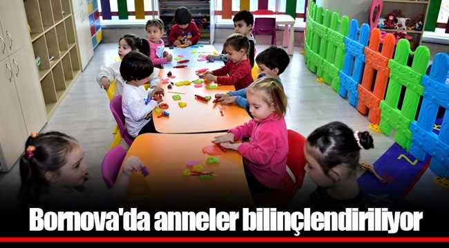 Bornova'da anneler bilinçlendiriliyor