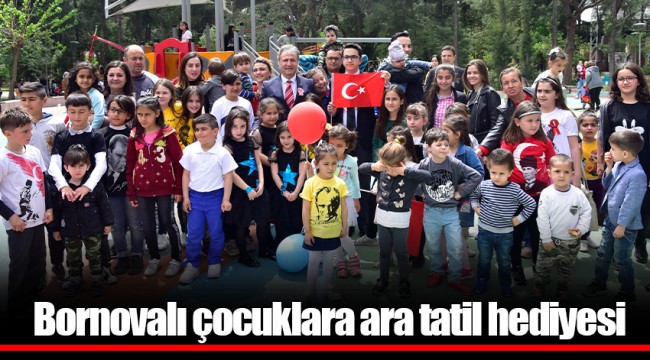 Bornovalı çocuklara ara tatil hediyesi