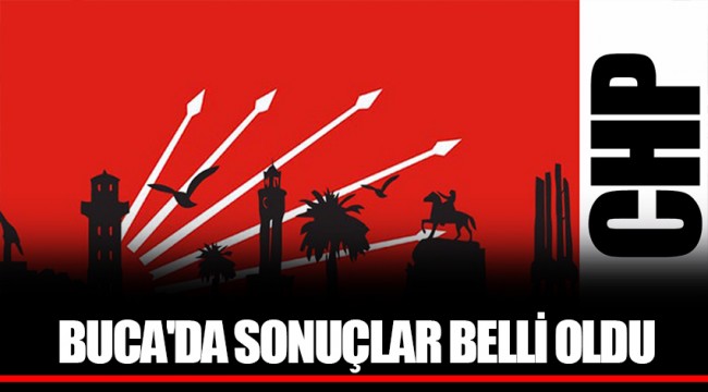 BUCA'DA SONUÇLAR BELLİ OLDU