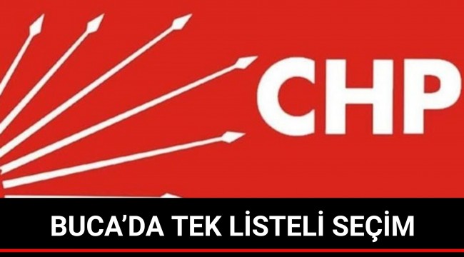 BUCA’DA TEK LİSTELİ SEÇİM