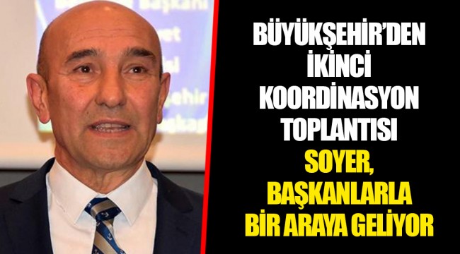 BÜYÜKŞEHİR’DEN İKİNCİ KOORDİNASYON TOPLANTISI