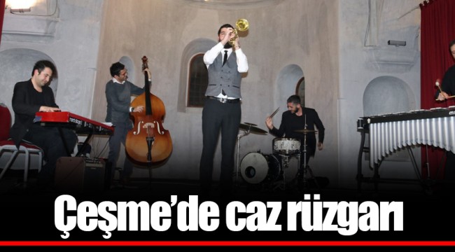 Çeşme’de caz rüzgarı