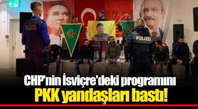 CHP'nin İsviçre'deki programını PKK yandaşları bastı!