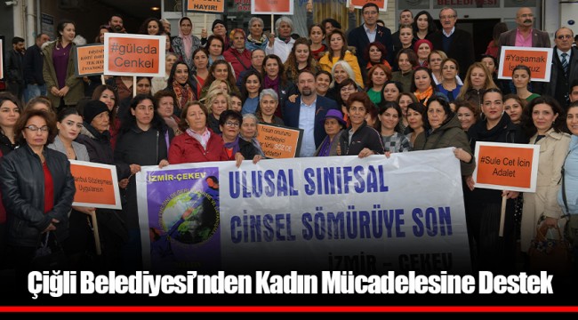 Çiğli Belediyesi’nden Kadın Mücadelesine Destek