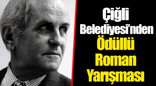 Çiğli Belediyesi’nden Ödüllü Roman Yarışması