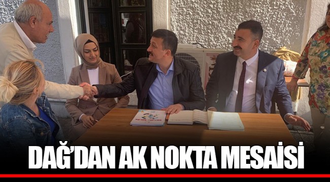 DAĞ’DAN AK NOKTA MESAİSİ 