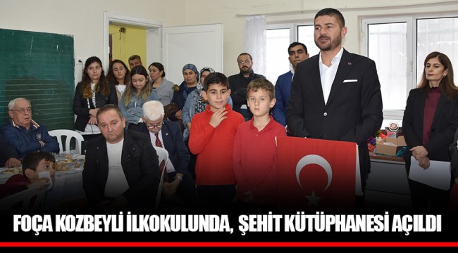 FOÇA KOZBEYLİ İLKOKULUNDA, ŞEHİT KÜTÜPHANESİ AÇILDI