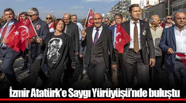 İzmir Atatürk'e Saygı Yürüyüşü’nde buluştu