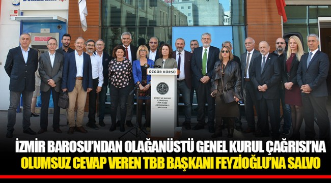 İZMİR BAROSU’NDAN OLAĞANÜSTÜ GENEL KURUL ÇAĞRISI’NA OLUMSUZ CEVAP VEREN TBB BAŞKANI FEYZİOĞLU’NA SALVO