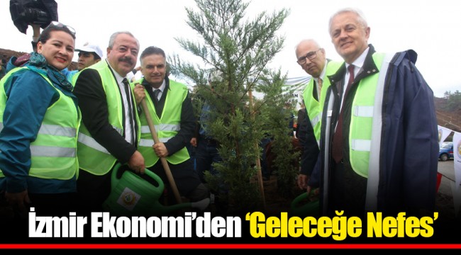 İzmir Ekonomi'den 'Geleceğe Nefes'