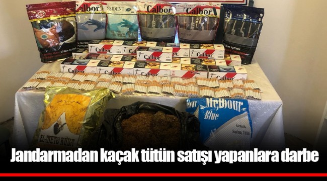 Jandarmadan kaçak tütün satışı yapanlara darbe