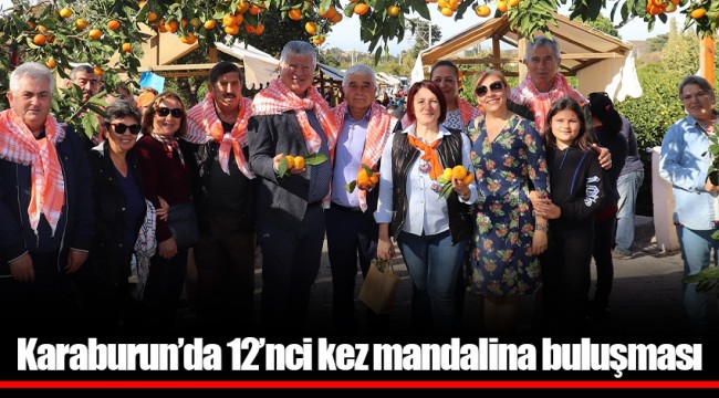   Karaburun’da 12’nci kez mandalina buluşması