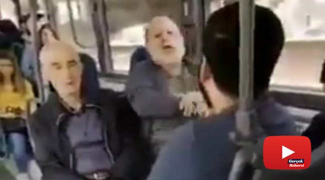 "Karşımda oturma kalk, gözüm sana kayıyor" diyen erkeğe tepki gösteren kadını şoför de susturmak istedi