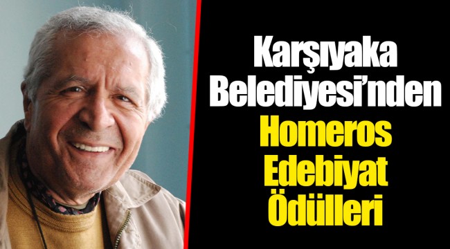 Karşıyaka Belediyesi’nden Homeros Edebiyat Ödülleri