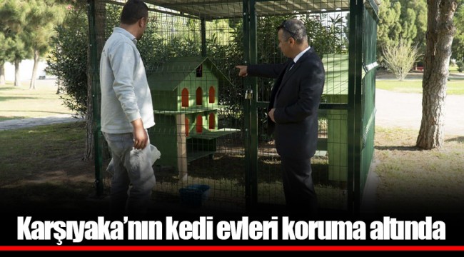 Karşıyaka’nın kedi evleri koruma altında