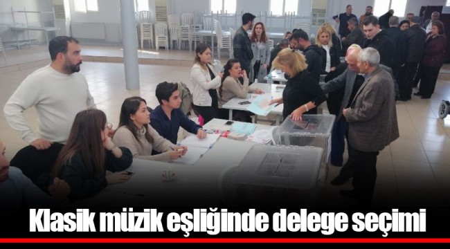 Klasik müzik eşliğinde delege seçimi